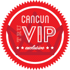 Cancun VIP Exclusive